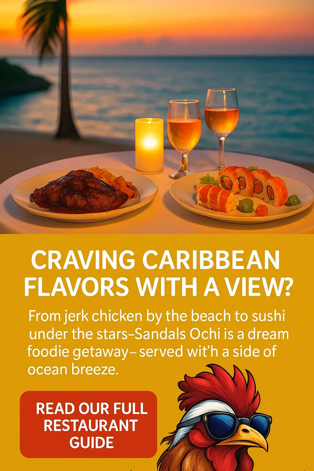 Sandals Ochi For A Foodie Feast