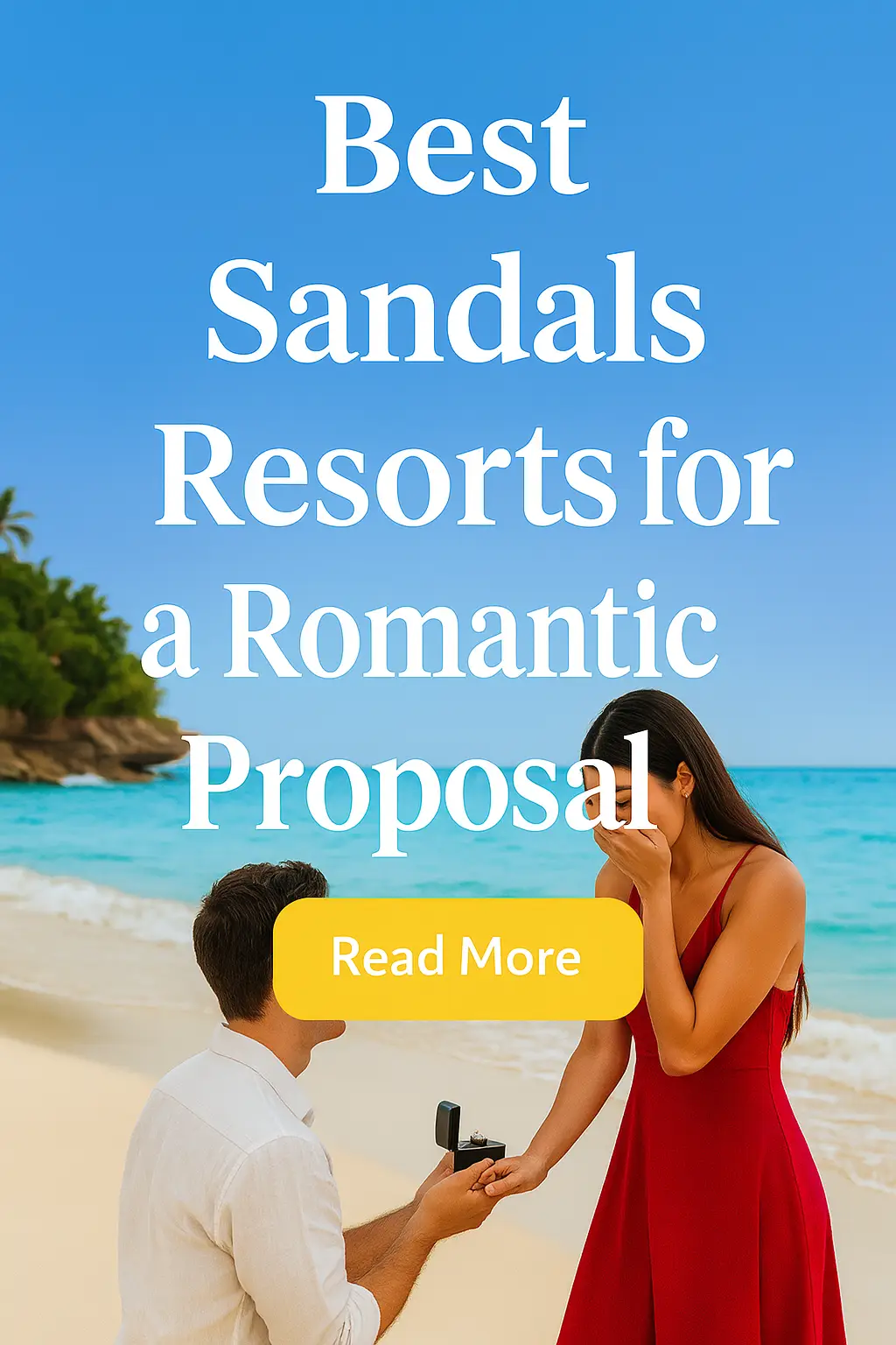 Planning the perfect proposal? Discover the most romantic Sandals Resorts to pop the question in paradise. Sunset beaches, private dinners, and luxury suites await — curated by the Travel Rooster.